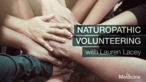 naturopathic volunteering with Lauren Lacey